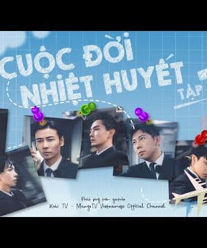 Cuộc Đời Nhiệt Huyết 2021