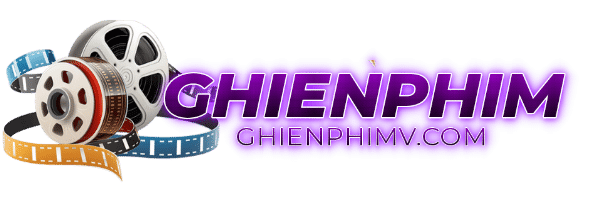 Ghienphim | Xem Phim Mới - Phim HD Vietsub