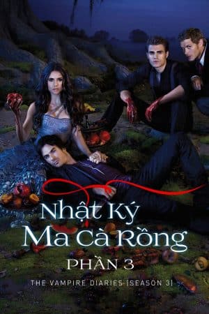 Nhật Ký Ma Cà Rồng (Phần 3)