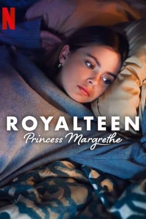 Royalteen: Công chúa Margrethe